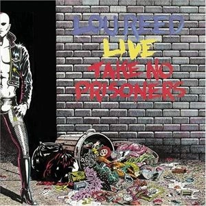 LOU REED / ルー・リード / テイク･ノー･プリズナーズ