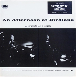 J.J.JOHNSON & KAI WINDING / J.J.ジョンソン&カイ・ウィンディング / バードランドのJ & K / AN AFTERNOON AT BIRDLAND
