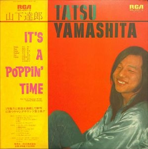 TATSURO YAMASHITA / 山下達郎 / イッツ･ア･ポッピン･タイム