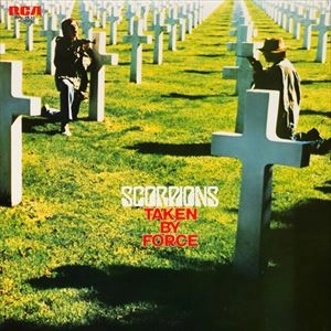 SCORPIONS / スコーピオンズ / 暴虐の蠍団 テイクン･バイ･フォース - Taken by Force