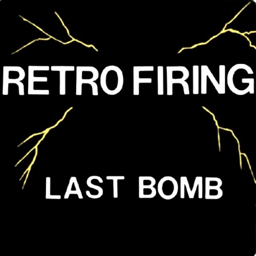 LAST BOMB / ラストボム / レトロファイアリング