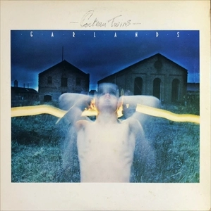 COCTEAU TWINS / コクトー・ツインズ / ガーランズ