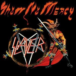 SLAYER / スレイヤー / ショウ･ノー･マーシー