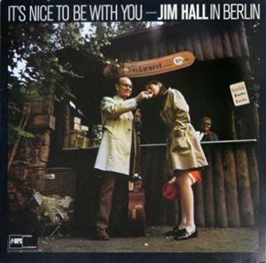 JIM HALL / ジム・ホール / ジム･ホール･イン･ベルリン