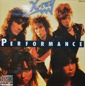 X-RAY (Japanese Metal) / PERFORMANCE