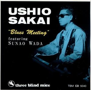 USHIO SAKAI / 酒井潮 / ブルース･ミーティング