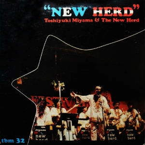 TOSHIYUKI MIYAMA & HIS NEW HERD / 宮間利之とニューハード / ニュー･ハード