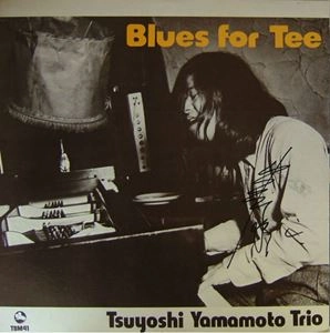 TSUYOSHI YAMAMOTO / 山本剛 / ブルース･フォー･ティー