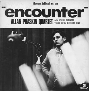 ALLAN PRASKIN / アラン・プラスキン / エンカウンター