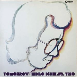 HIDEO ICHIKAWA / 市川秀男 / 明日への旅立ち