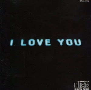 OFF COURSE / オフコース / I LOVE YOU