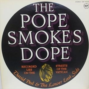 DAVID PEEL / デヴィッド・ピール / ローマ法王とマリファナ