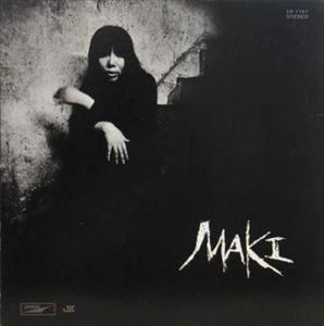 MAKI ASAKAWA / 浅川マキ / 浅川マキの世界
