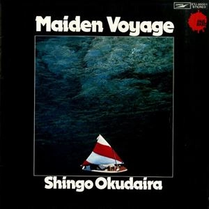 SHINGO OKUDAIRA / 奥平真吾 / 処女航海