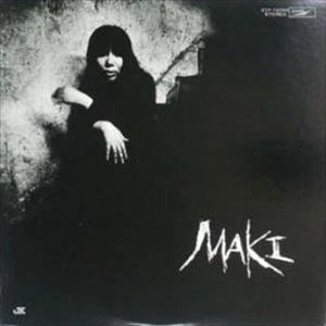 MAKI ASAKAWA / 浅川マキ / 浅川マキの世界