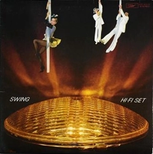 Hi-Fi Set / ハイ・ファイ・セット / スウィング / SWING