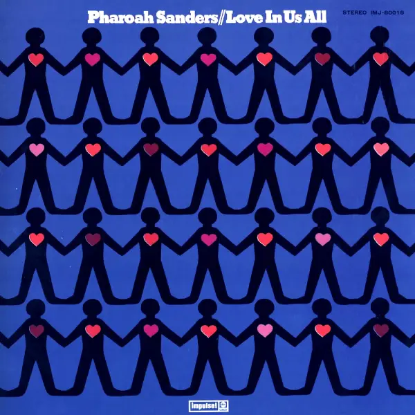 PHAROAH SANDERS / ファラオ・サンダース / ラヴ･イン･アス･オール