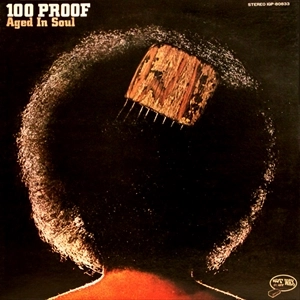 100 PROOF AGED IN SOUL / 100プルーフ・エイジド・イン・ソウル / 100プルーフ