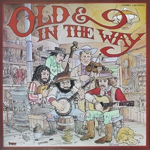 OLD AND IN THE WAY / オールド・アンド・イン・ザ・ウェイ / オールド･アンド･イン･ザ･ウェイ / Old And In The Way