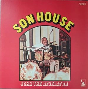 SON HOUSE / サン・ハウス / デルタ･ブルースの魂