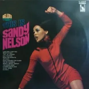 SANDY NELSON / サンディ・ネルソン / サンデイネルソンノスベテ
