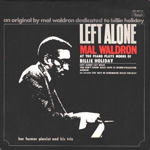 LEFT ALONE / MAL WALDRON / マル・ウォルドロン / ジャズ | ディスク
