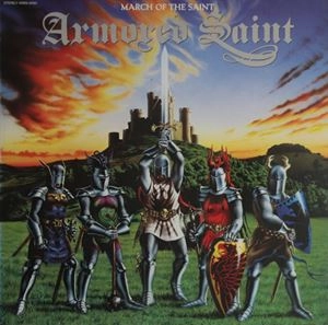 ARMORED SAINT / アーマード・セイント / マーチ･オブ･ザ･セイント