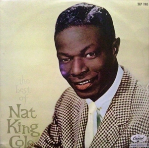 NAT KING COLE / ナット・キング・コール / ベスト･オブ･キング･コール / THE BEST OF NAT KING COLE