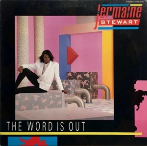 JERMAINE STEWART / ジャーメイン・スチュワート / ワード･イズ・アウト / WORD IS OUT