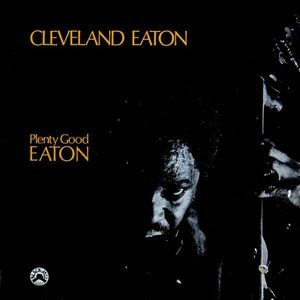CLEVELAND EATON / クリーヴランド・イートン / プレンティ･グッド･イートン