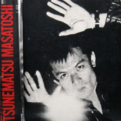 MASATOSHI TSUNEMATSU / 恒松正敏 / TSUNEMATSU MASATOSHI