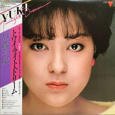 YUKI KATO / 加藤有紀 / トワイライト･ドリーム