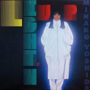 MINAKO YOSHIDA / 吉田美奈子 / ライトゥン･アップ