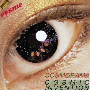 COSMIC INVENTION / コスミック・インベンション / コズモラマ