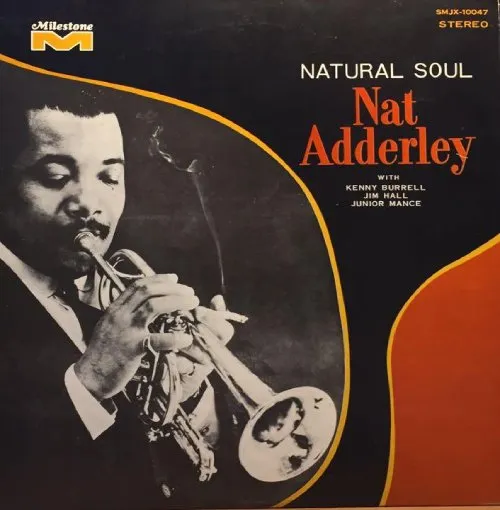 NAT ADDERLEY / ナット・アダレイ / ナチユラルソウル