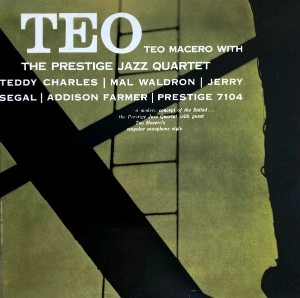 TEO MACERO / テオ・マセロ / テオ･マセロ･ウイズ･プレスティッジ･ジャズ･カルテット