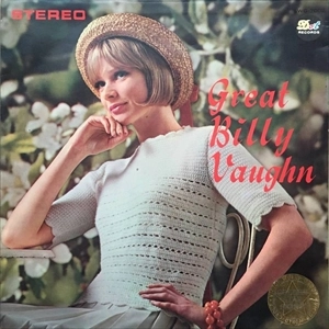 BILLY VAUGHN / ビリー・ヴォーン / ゴールデン･ビリー･ヴォーン / GREAT BILLY VAUGHN