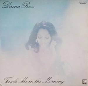 DIANA ROSS / ダイアナ・ロス / タッチ･ミー･イン･ザ･モーニング / TOUCH ME IN THE MORNING