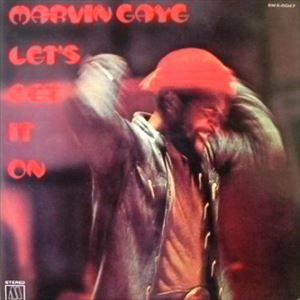MARVIN GAYE / マーヴィン・ゲイ / レッツ･ゲット･イット･オン