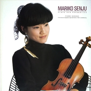 MARIKO SENJU / 千住真理子 / 詩曲 チゴイネルワイゼン