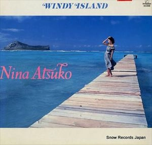 ASTUKO NIINA / 二名敦子 / ウィンディ･アイランド