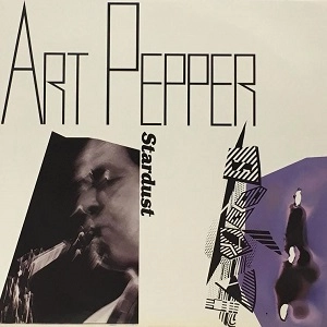 ART PEPPER / アート・ペッパー / スターダスト / STARDUST