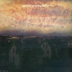 HATFIELD AND THE NORTH / ハットフィールド＆ザ･ノース