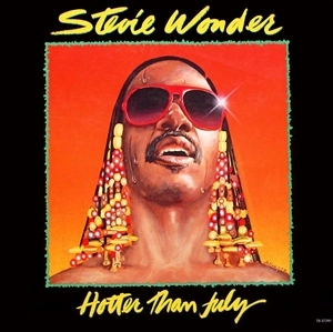 STEVIE WONDER / スティーヴィー・ワンダー / ホッター･ザン･ジュライ / HOTTER THAN JULY