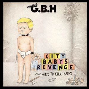 G.B.H◆シティー・ベイビーの復讐◇国内盤LP シティー・ベイビーの復讐 / G.B.H / パンク