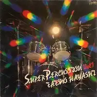 TATSUO HAYASHI / 林立夫 / スーパー・パーカッションVol.1