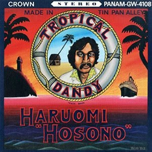 HARUOMI HOSONO / 細野晴臣 / TROPICAL DANDY