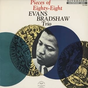 EVANS BRADSHAW / エヴァンス・ブラッドショウ / ピーシス･オブ･エイティ･エイト