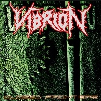 VIBRION / CLOSED FRONTIERS / ERRADICATED LIFE