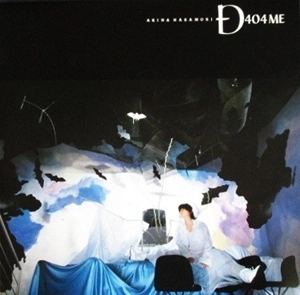 D404ME / AKINA NAKAMORI / 中森明菜 / 日本のロック・J-POP